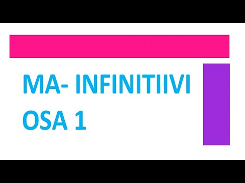 Видео: ТРЕТИЙ ИНФИНИТИВ. KOLMAS INFINITIIVI. OSA 1.