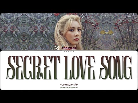Видео: YOOHYEON - SECRET LOVE SONG (ПЕРЕВОД | КИРИЛЛИЗАЦИЯ | COLOR CODED LYRICS)