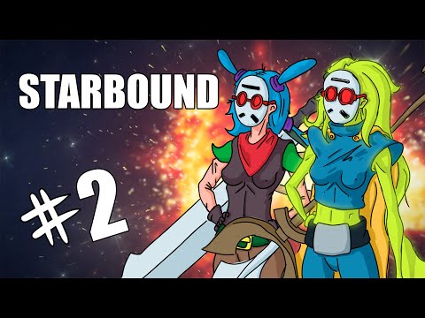 Видео: Starbound - Прохождение с другом • деревня флоран и Эксодум!!! #2