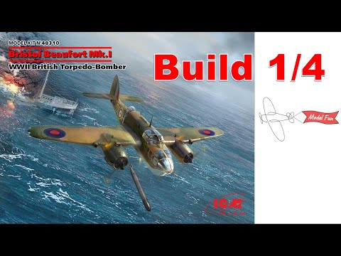 Видео: Бристоль Бофорт 1:48 ICM. Сборка 1/4.