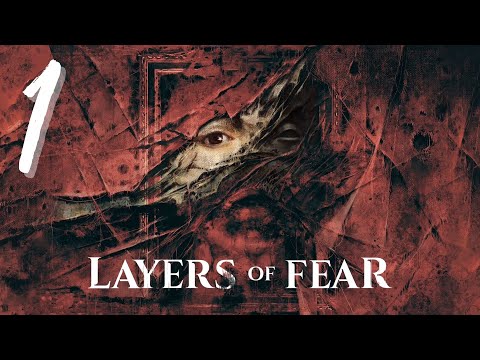 Видео: КАРТИНА Layers of Fear  Прохождение Часть 1