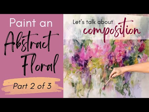 Видео: Демонстрация абстрактной цветочной живописи с использованием акриловых красок (часть 2 из 3): ком...