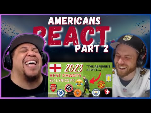 Видео: АМЕРИКАНЦЫ РЕАКЦИЯ НА САМЫЕ ЗАБАВНЫЕ КРИЧКИ АНГЛИЙСКИХ ФУТБОЛЬНЫХ БОЛЕЛЬЩИКОВ (ЧАСТЬ 2) || НАСТОЯ...