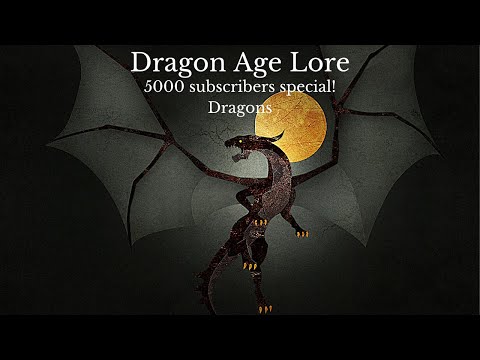 Видео: Dragon Age: Флора и фауна Тедаса. Драконы (специальное предложение для 5000 подписчиков!)