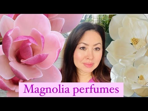 Видео: 🌸 Лучшие ароматы с магнолией | Духи с магнолией | Цветочные ароматы для женщин 🌸