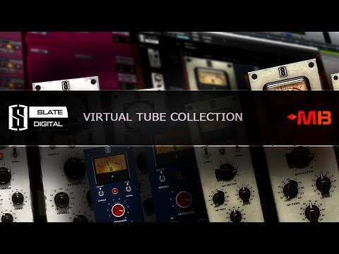 Видео: Slate Digital Virtual Tube Collection [Арам Киракосян]