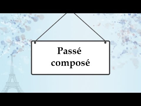 Видео: Завершенное прошедшее время во французском языке; passé composé