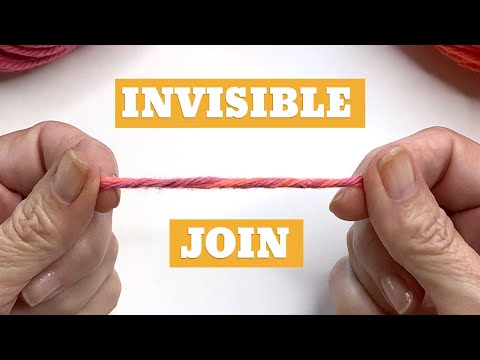 Видео: Присоединяйтесь к Yarn the INVISIBLE Way — БЕЗ УЗЛОВ, БЕЗ ХВОСТОВ 🤩 3 способа