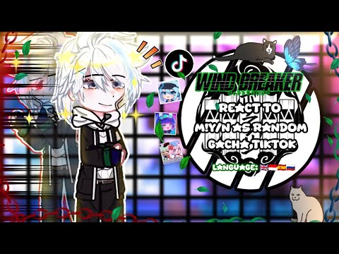 Видео: Реакция Wind Breaker на M!y/n в качестве случайного Gacha TikTok+бонус || Часть 1/2 || GRV || 🇬🇧🇮...