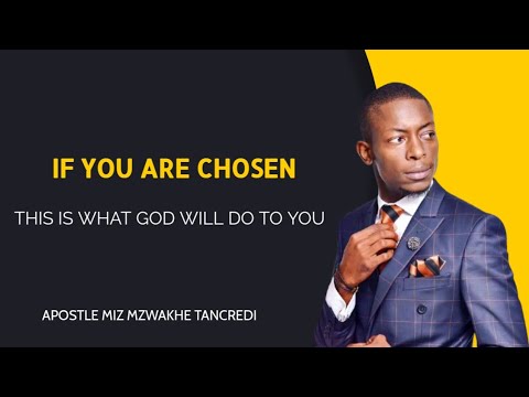 Видео: Что Бог делает с избранными - Апостол Миз Мзвакхе Танкреди