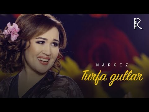 Видео: Nargiz - Turfa gullar (Official music video) // Nargiz - Flowers //  Наргиз - Турфа гуллар