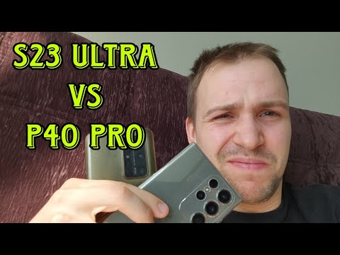 Видео: Samsung galaxy s23 ultra vs Huawei p40 pro обзор и сравнение а так же тест камер