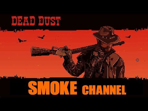 Видео: Dead Dust Ковбои и Индейцы Первый взгляд