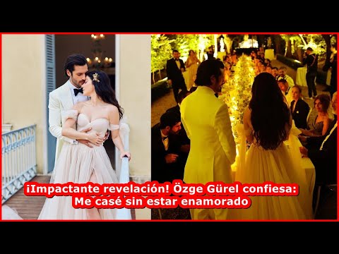 Видео: Шокирующее откровение! Özge Gürel признается: Я вышла замуж, не будучи влюбленной.