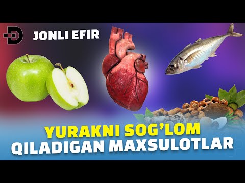 Видео: "ЮРАК УЧУН ФОЙДАЛИ" ҚАЙСИ МАХСУЛОТЛАР ЮРАКНИ СОҒЛОМ САҚЛАШГА ЁРДАМ БЕРАДИ?