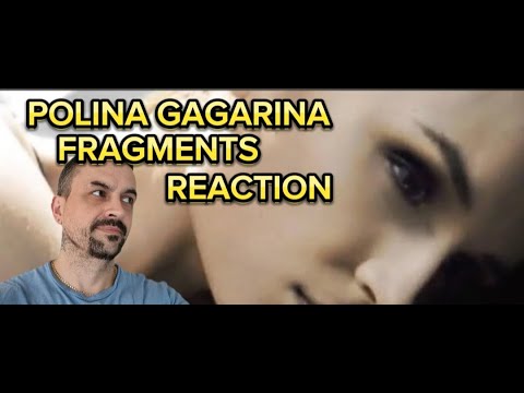 Видео: POLINA GAGARINA FRAGMENTS Полина Гагарина - Осколки reaction