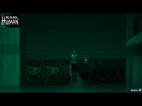 Видео: НЕ ОТКРЫВАЙ ДВЕРЬ - No, I'm not a Human#1