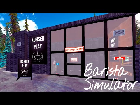 Видео: ОТКРЫЛ СВОЮ КОФЕЙНЮ Прохождение Barista Simulator на русском языке #1