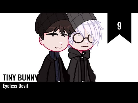 Видео: || Реакция Tiny Bunny || Часть 9 || Gacha Club/Nox ||