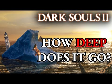 Видео: Объяснение айсберга в Dark Souls 2