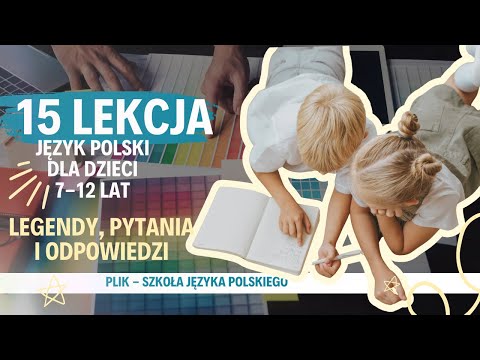 Видео: Урок 15 – Легенди, запитання та робота з текстами польською мовою для дітей 7–12 років 📜