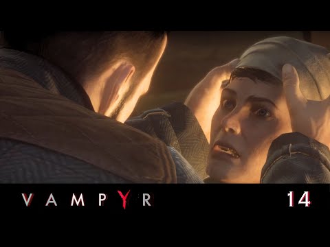 Видео: Прости меня, Дороти ► Vampyr #14