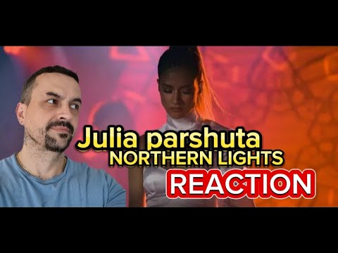 Видео: JULIA PARSHUTA NORTHERN LIGHTS Юля Паршута - Северное Сияние (Концерт, Live, 2022)reaction