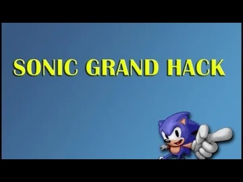 Видео: Обзор Sonic Grand Hack