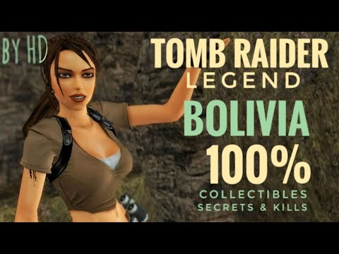 Видео: ЗАЧИЩАЕМ БОЛИВИЮ НА 100% | TOMB RAIDER: LEGEND