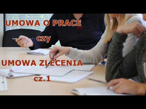 Видео: Умова о праце і умова злеценія. Яка різниця. Частина1/Umowa o prace i umowa zlecenia. Cz.1