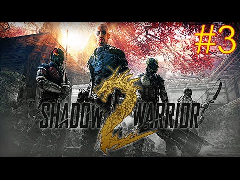 Видео: Shadow Warrior 2 ᐅ ПРОХОЖДЕНИЕ ᐅ ЧАСТЬ 3 [ФИНАЛ]