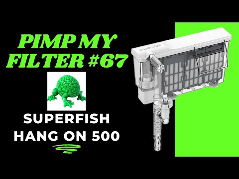 Видео: Фильтр Pimp My #67 — обновление фильтра Superfish Hang On 500 HOB