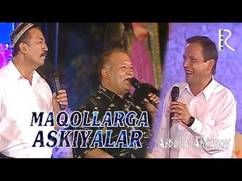 Видео: Abdulla Akbarov - Maqollarga askiyalar | Абдулла Акбаров - Маколларга аскиялар