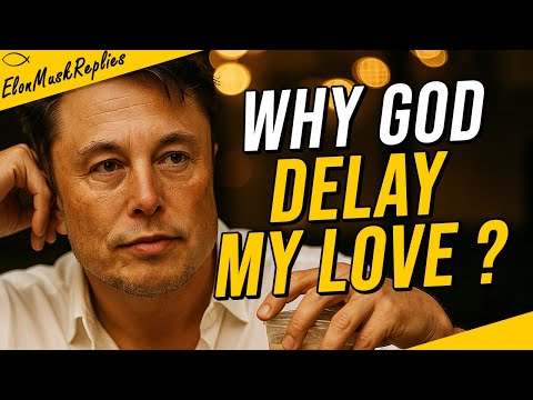 Видео: Илон Маск: Я наконец понял, почему «Бог» задерживает мою любовь