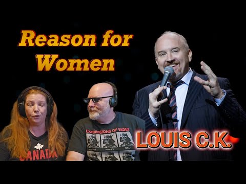 Видео: Видеореакция - Луи Си Кей - Reason for Women