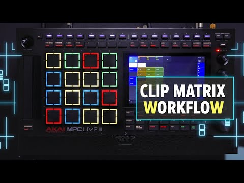Видео: Clip Matrix в MPC Live 3 — создайте полноценный бит с нуля