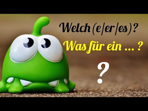 Видео: "Was für ein ...?" vs. "Welch(e/er/es) ...?": Разлика (A2, B1)