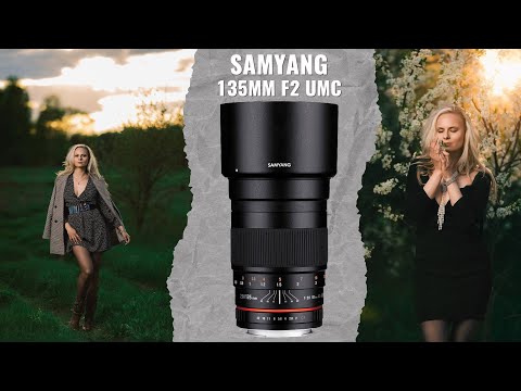 Видео: Samyang 135mm F2 UMC. Лучший бюджетный портретник.