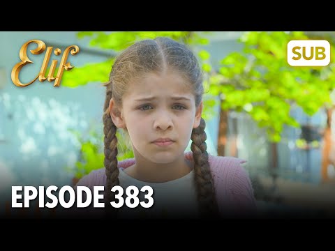 Видео: Элиф | Эпизод 383 | смотреть с русский субтитрами
