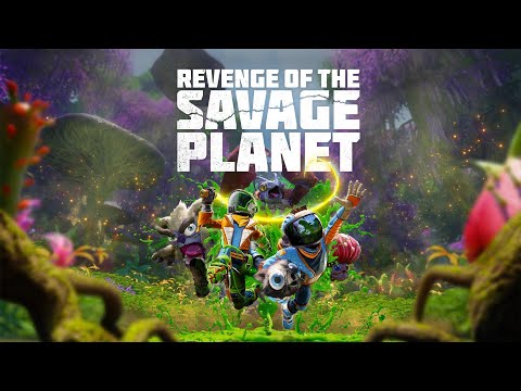Видео: Revenge of the Savage Planet - КоопСтрим #2 Собственный зоопарк мута�