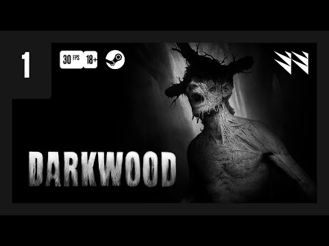 Видео: Darckwood — Часть 01 (Прохождение)