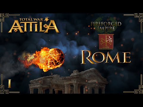 Видео: Attila total war мод FIREFORGED EMPIRE Рим-начало конца № 1