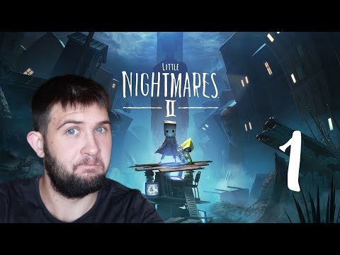 Видео: МАЛЕНЬКИЕ КОШМАРЫ 2.../Little Nightmares 2/№1