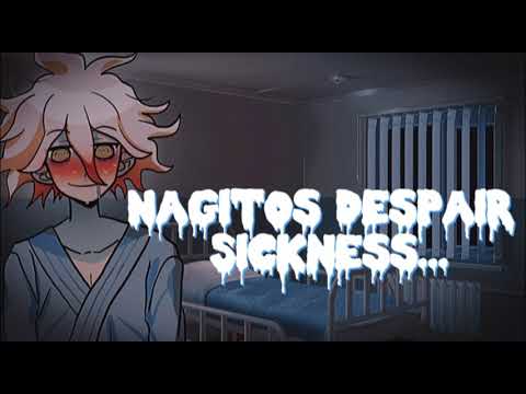 Видео: Нагито Отчаяние Болезнь...| Нагито х слушатель!!