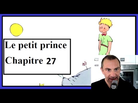 Видео: Chapitre 27: Le petit prince - Маленький принц - французская сказка