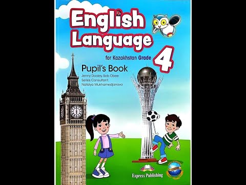 Видео: Ағылшын тілі 4 сынып Модуль 3 6 сабақ English language 4 Pupil`s book Unit 3  Lesson 6 37 бет