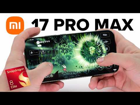 Видео: Обзор Snapdragon 8 Elite Gen 5 в играх на примере Xiaomi 17 Pro Max