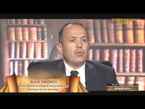 Видео: Буюк юрт алломалари: ИМОМ БУХОРИЙ ҲАДИС ИЛМИНИНГ СУЛТОНИ