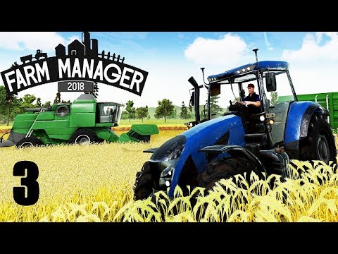 Видео: ПЕРВАЯ ТЕХНИКА #3 Farm Manager 2018 Прохождение