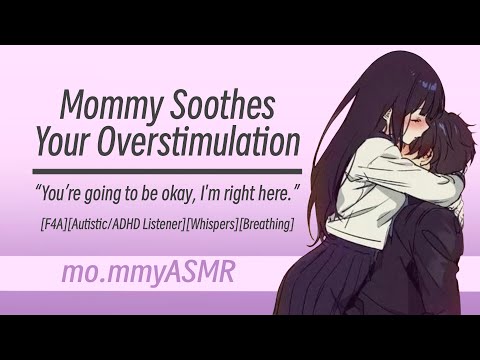 Видео: Мама успокаивает твою перевозбужденность [F4A][Слушатель с аутизмом/СДВГ][Шепот][Дыхание]